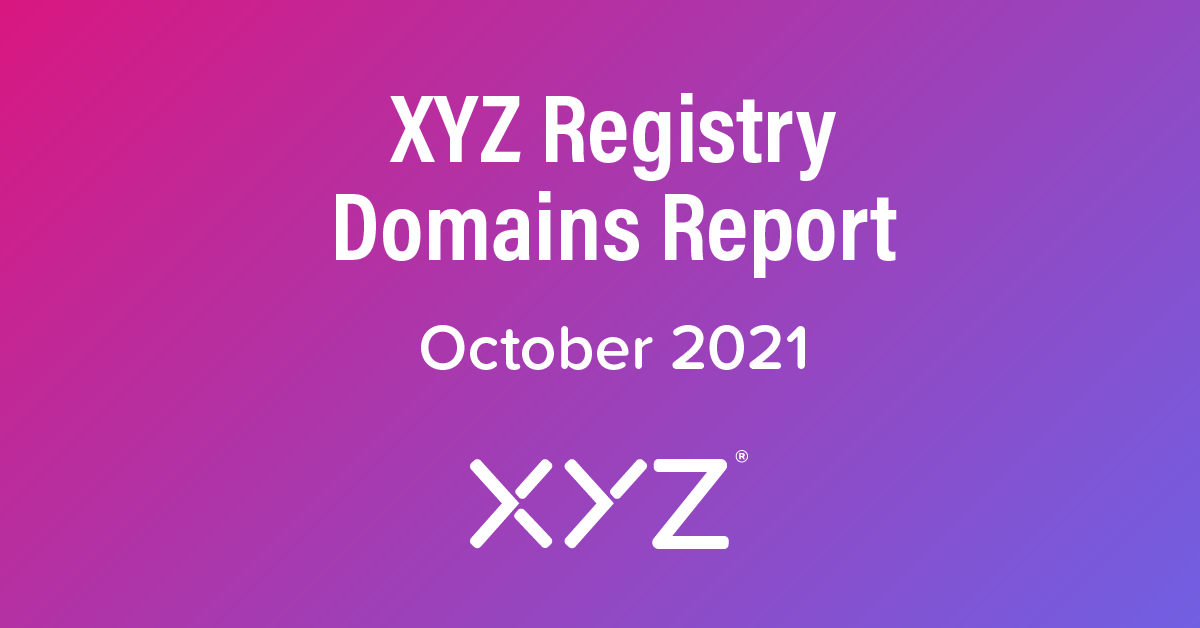 XYZ Registry Domains Report – October 2021