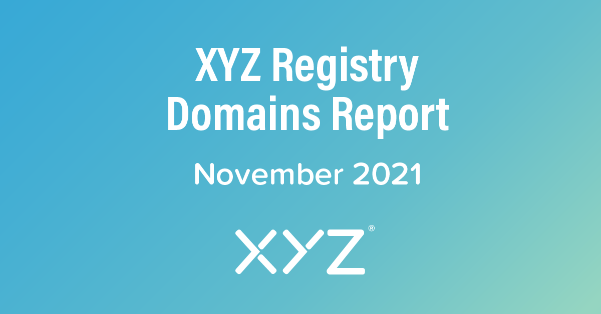 XYZ Registry Domains Report - November 2021 