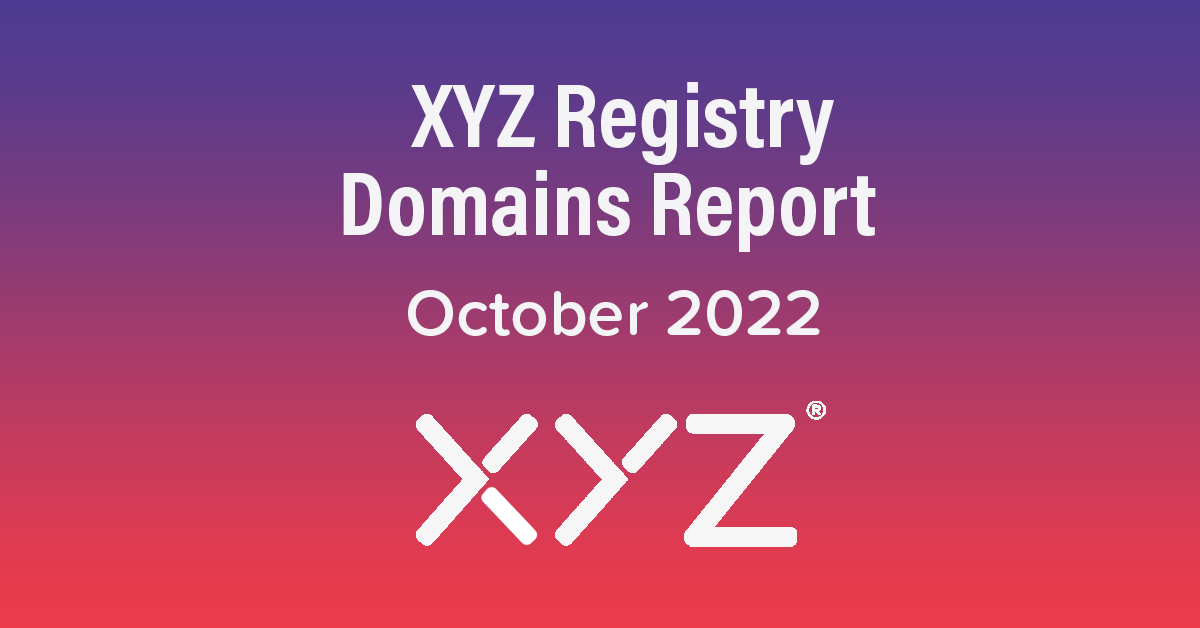 XYZ Registry Domains Report - October 2022