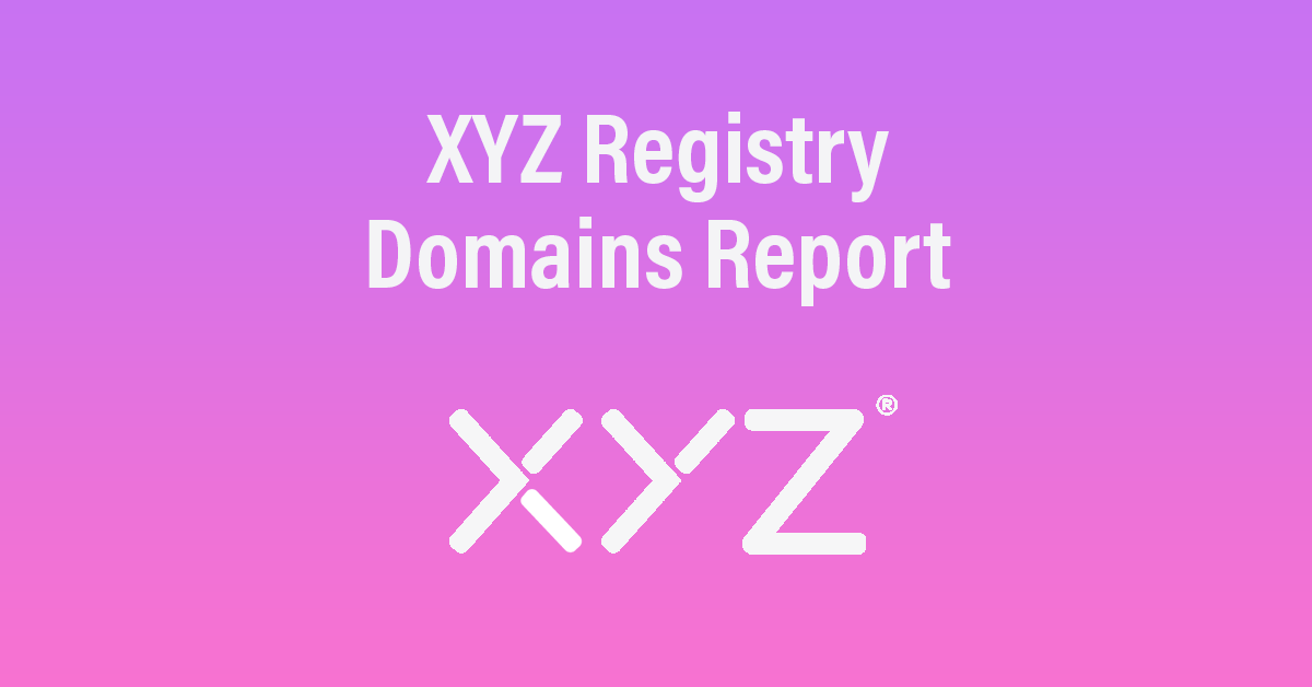XYZ Registry Domains Report