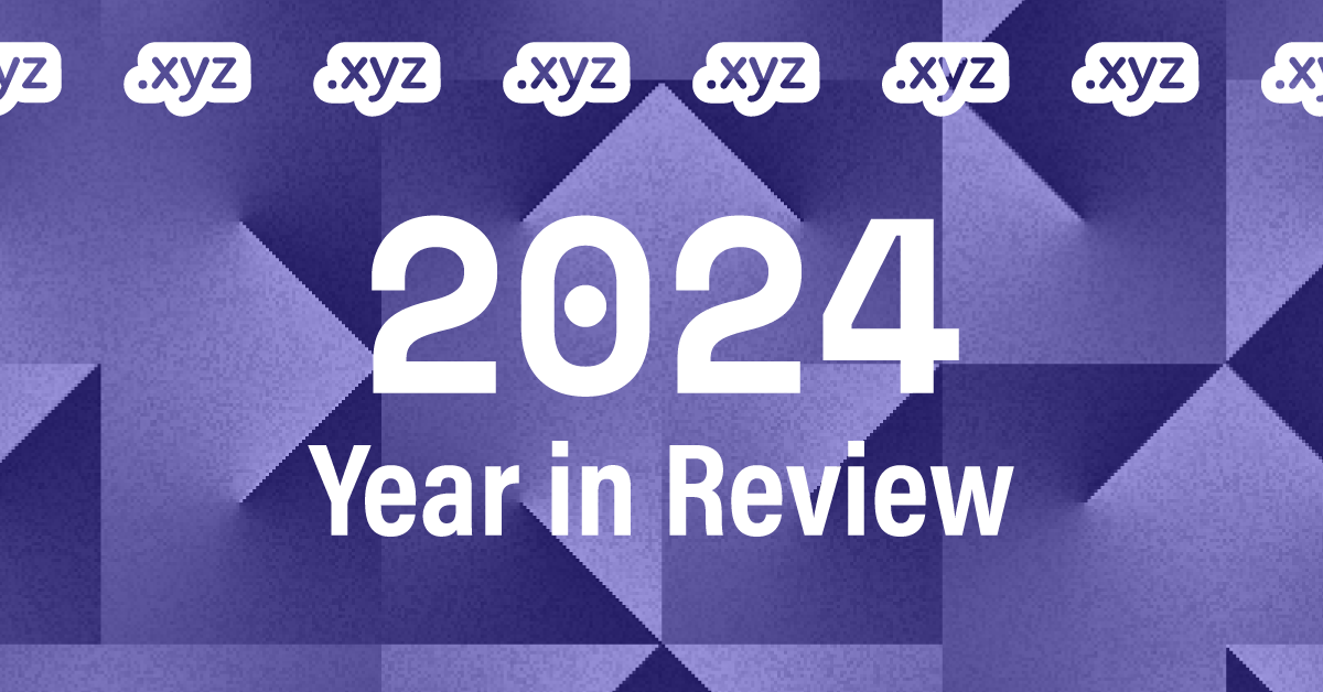 XYZ’s 2024 Year in Review