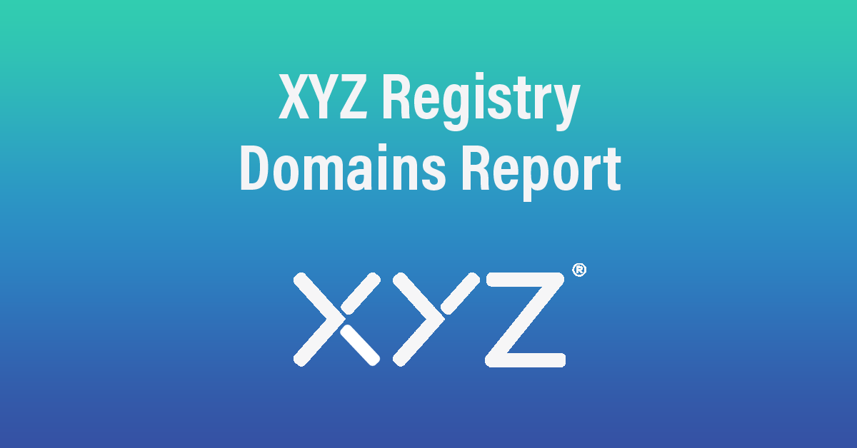 XYZ Registry Domains Report and notable venture-funded startups using XYZ Domains